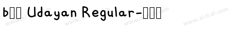 b52 Udayan Regular字体转换